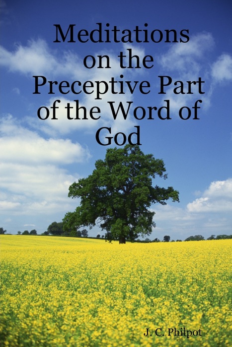 Meditations on the Preceptive Part of the Word of God