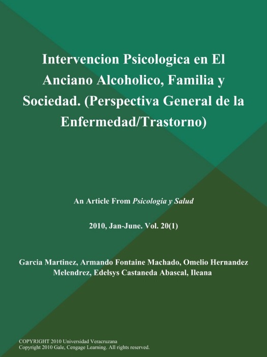 Intervencion Psicologica en El Anciano Alcoholico, Familia y Sociedad (Perspectiva General de la Enfermedad/Trastorno)