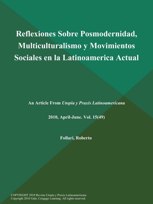 Reflexiones Sobre Posmodernidad, Multiculturalismo y Movimientos Sociales en la Latinoamerica Actual