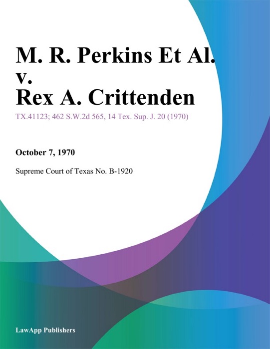 M. R. Perkins Et Al. v. Rex A. Crittenden