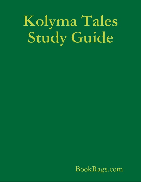 Kolyma Tales Study Guide