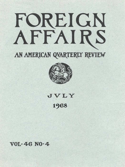 Foreign Affairs - July 1968