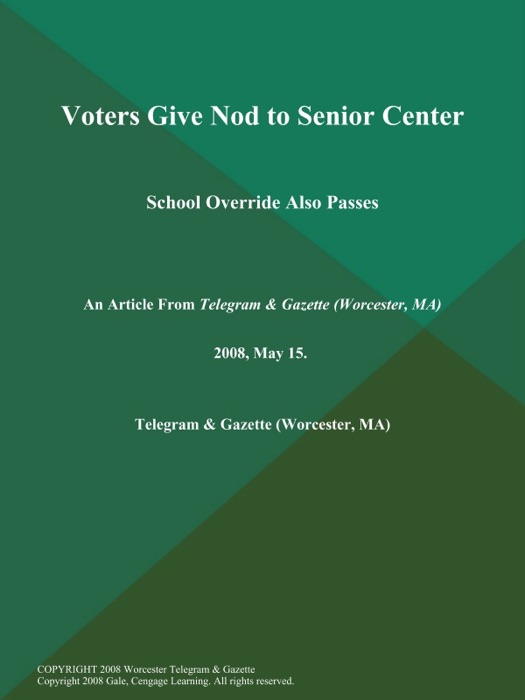 Voters Give Nod to Senior Center; School Override Also Passes