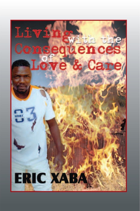 Living with the Consequences of Love & Care