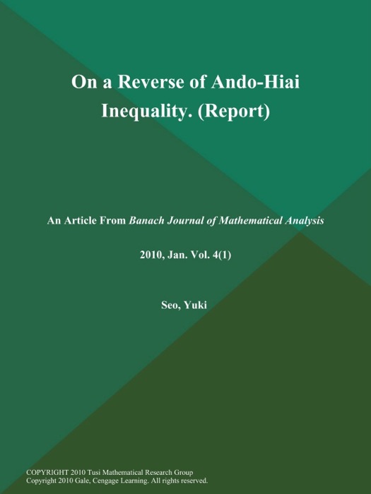 On a Reverse of Ando-Hiai Inequality (Report)