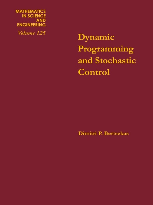 Dynamic Programming and Stochastic Control (Enhanced Edition)