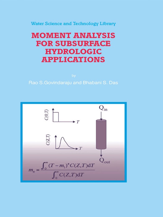 Moment Analysis for Subsurface Hydrologic Applications