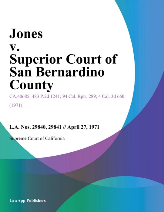 Jones V. Superior Court Of San Bernardino County