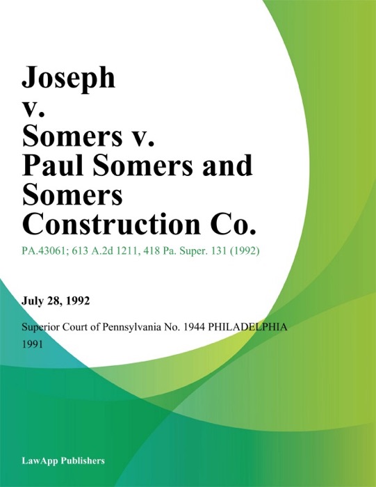 Joseph v. Somers v. Paul Somers and Somers Construction Co.