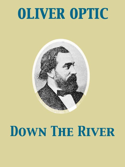 Down the River - Buck Bradford and His Tyrants