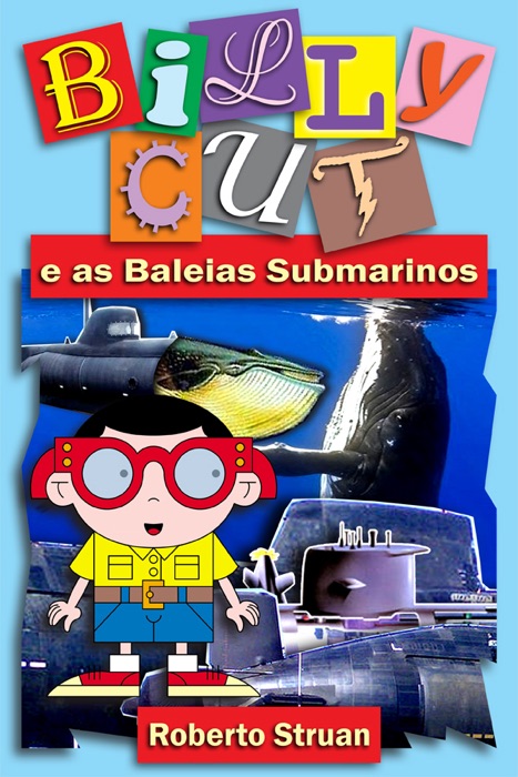 Billy Cut e as Baleias Submarinos