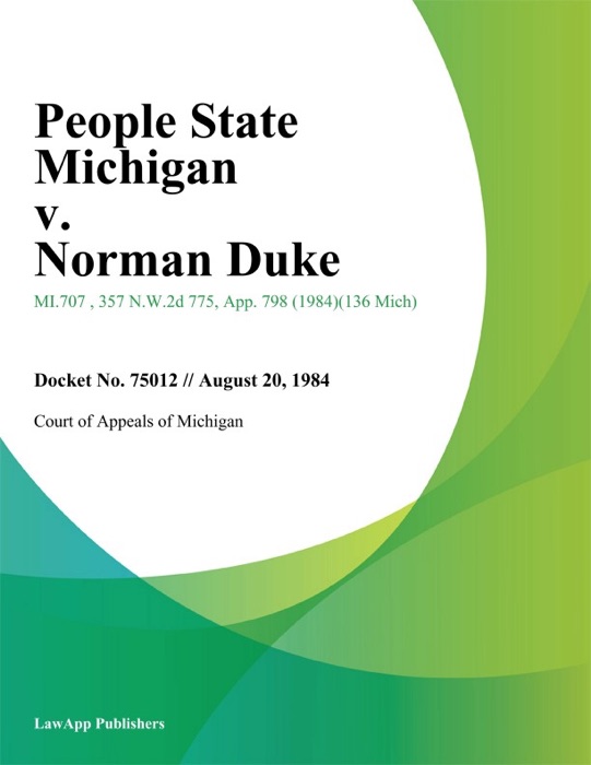 People State Michigan v. Norman Duke