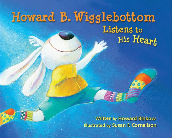 Howard B. Wigglebottom Listens to His Heart