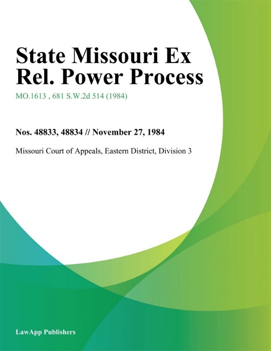 State Missouri Ex Rel. Power Process