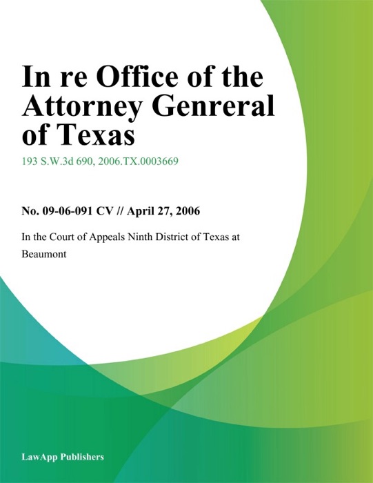 In Re Office of the Attorney Genreral of Texas