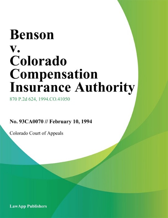 Benson v. Colorado Compensation Insurance Authority