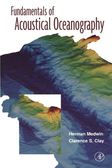 Fundamentals of Acoustical Oceanography (Enhanced Edition)