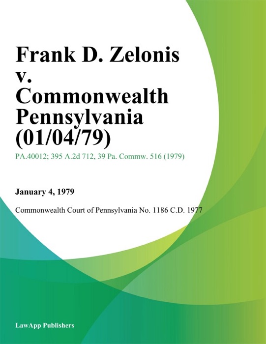 Frank D. Zelonis v. Commonwealth Pennsylvania