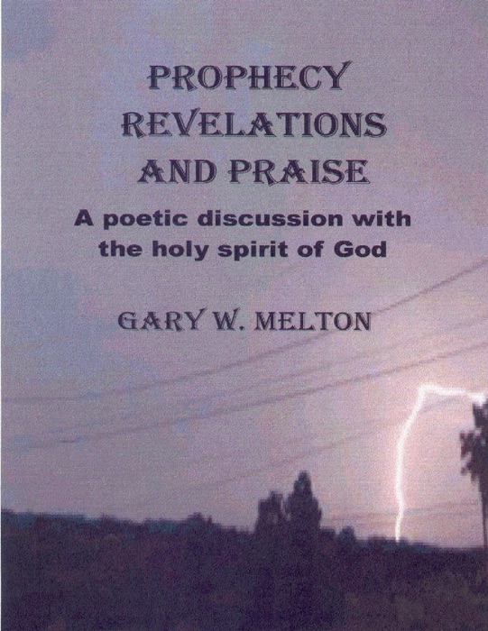 Prophecy Revelations and Praise