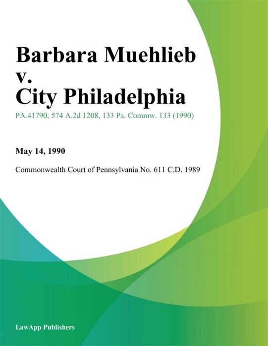 Barbara Muehlieb v. City Philadelphia