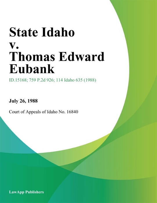 State Idaho v. Thomas Edward Eubank