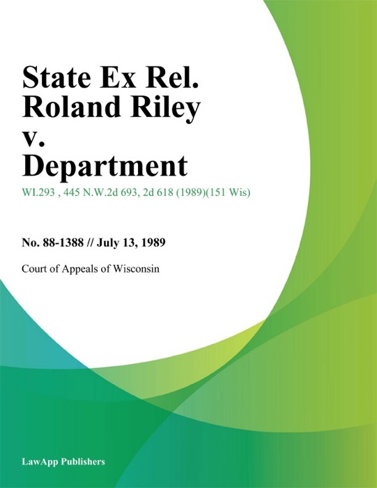 State Ex Rel. Roland Riley v. Department