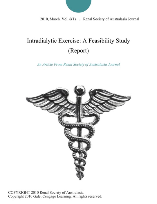 Intradialytic Exercise: A Feasibility Study (Report)