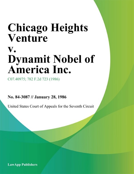 Chicago Heights Venture v. Dynamit Nobel of America Inc.