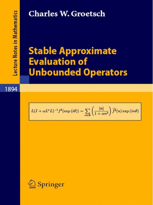 Stable Approximate Evaluation of Unbounded Operators