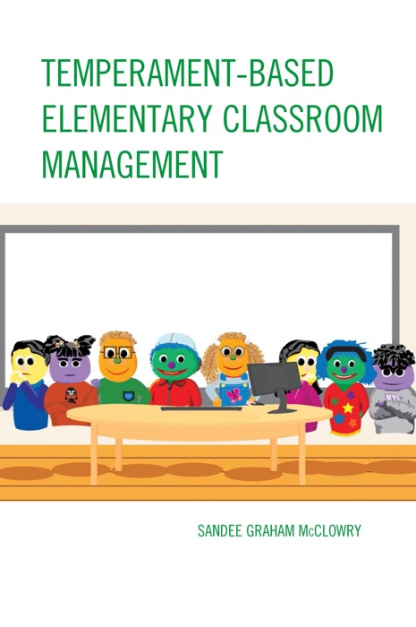 Temperament-Based Elementary Classroom Management