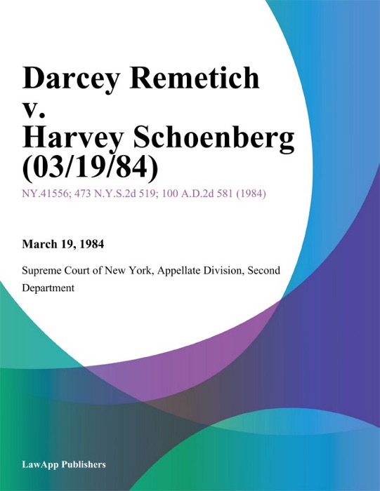 Darcey Remetich v. Harvey Schoenberg