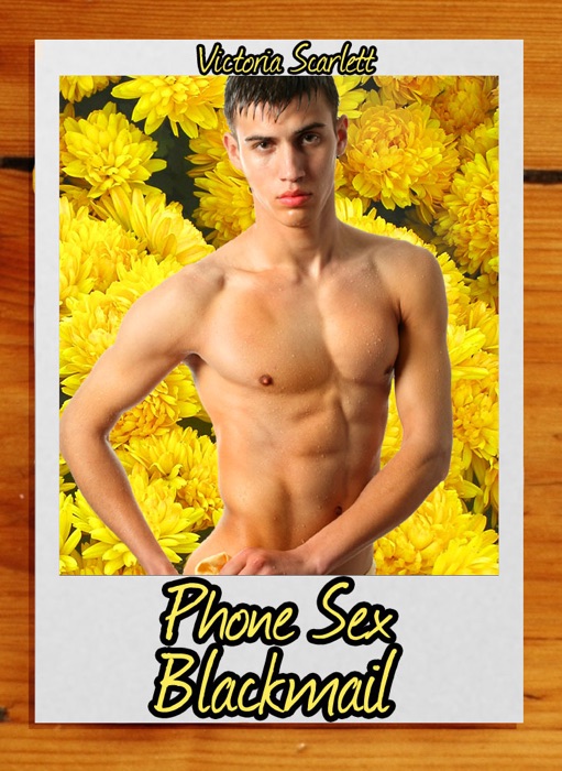 Phone Sex Blackmail