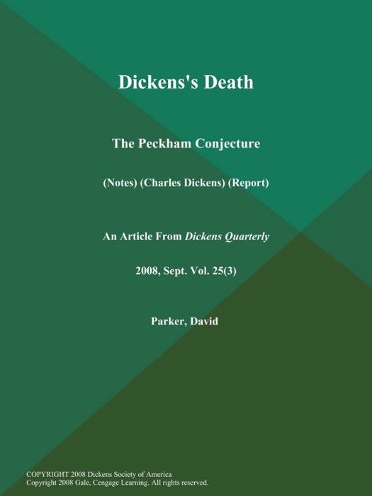 Dickens's Death: The Peckham Conjecture (Notes) (Charles Dickens) (Report)