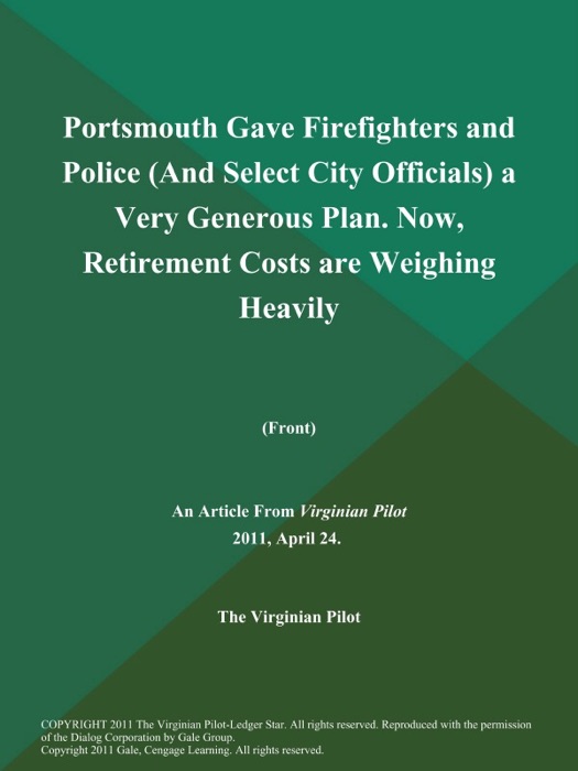 Portsmouth Gave Firefighters and Police (And Select City Officials) a Very Generous Plan. Now, Retirement Costs are Weighing Heavily (Front)