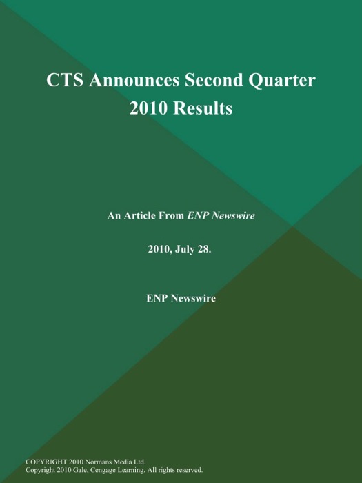 CTS Announces Second Quarter 2010 Results