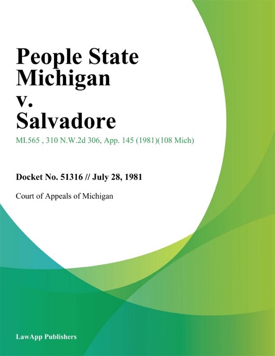 People State Michigan v. Salvadore