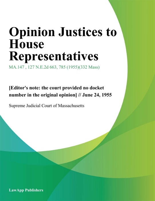 Opinion Justices to House Representatives
