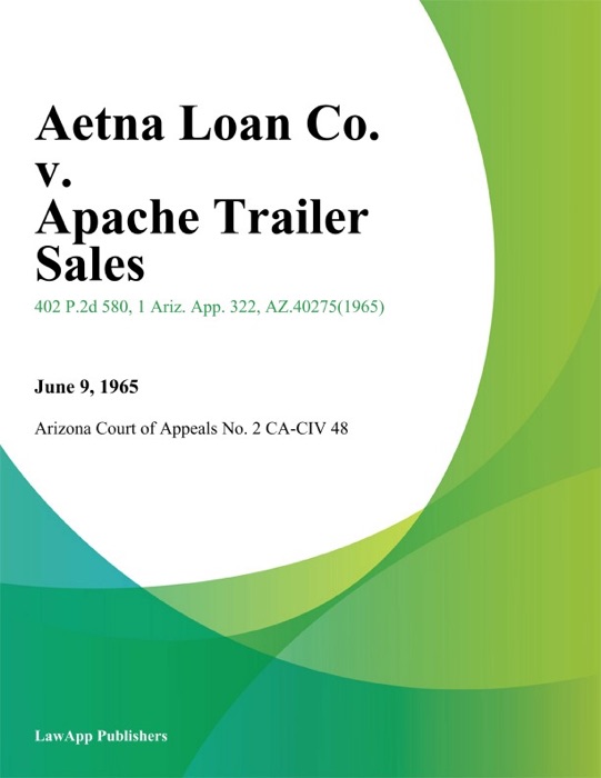 Aetna Loan Co. V. Apache Trailer Sales