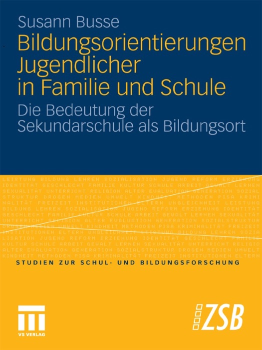 Bildungsorientierungen Jugendlicher in Familie und Schule