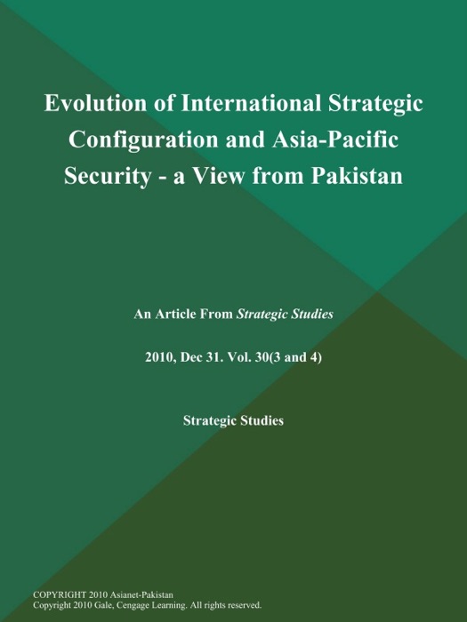 Evolution of International Strategic Configuration and Asia-Pacific Security - a View from Pakistan