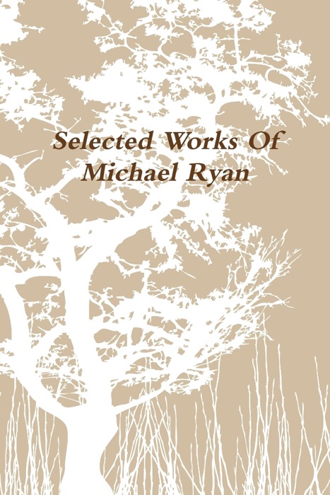 Selected Works of Michael Ryan