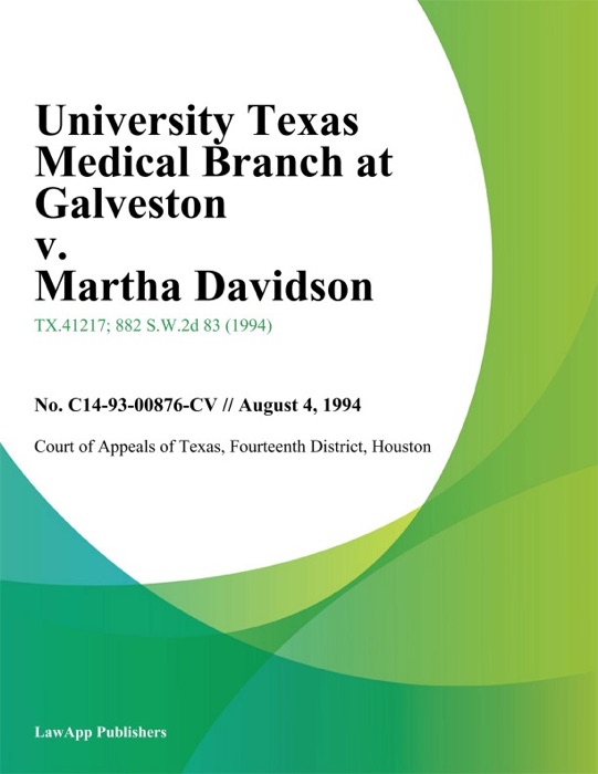 University Texas Medical Branch At Galveston v. Martha Davidson