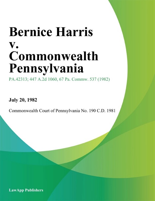 Bernice Harris v. Commonwealth Pennsylvania