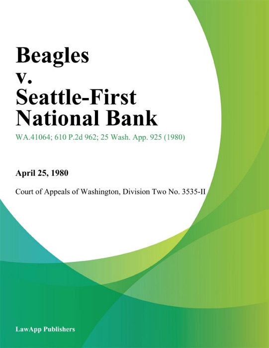 Beagles V. Seattle-First National Bank