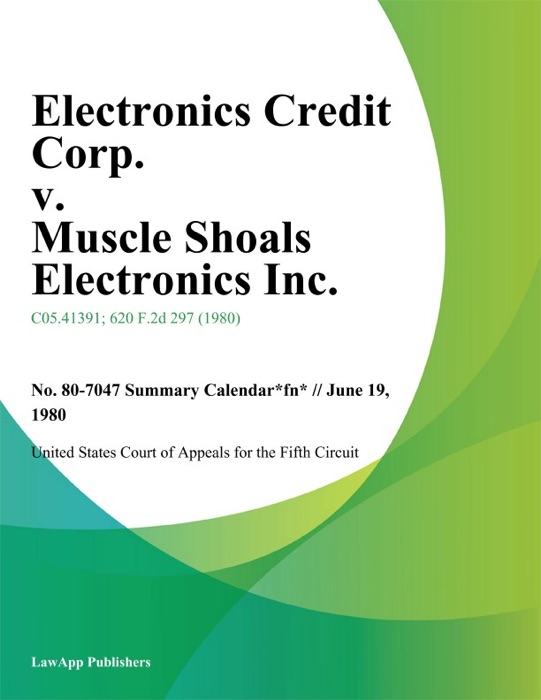 Electronics Credit Corp. v. Muscle Shoals Electronics Inc.