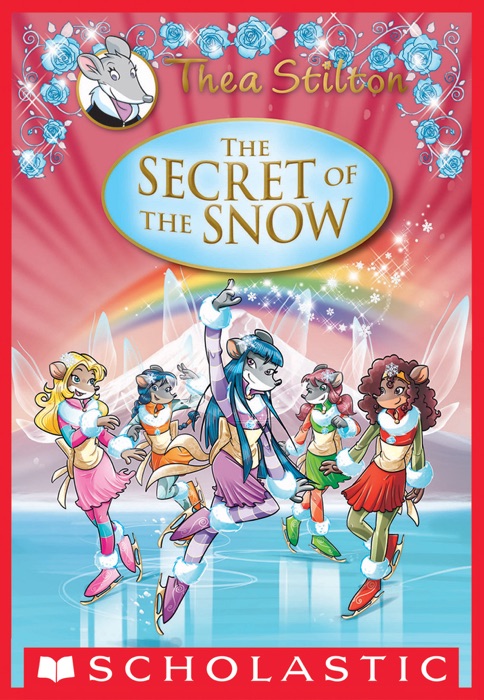 Thea Stilton Special Edition: The Secret of the Snow