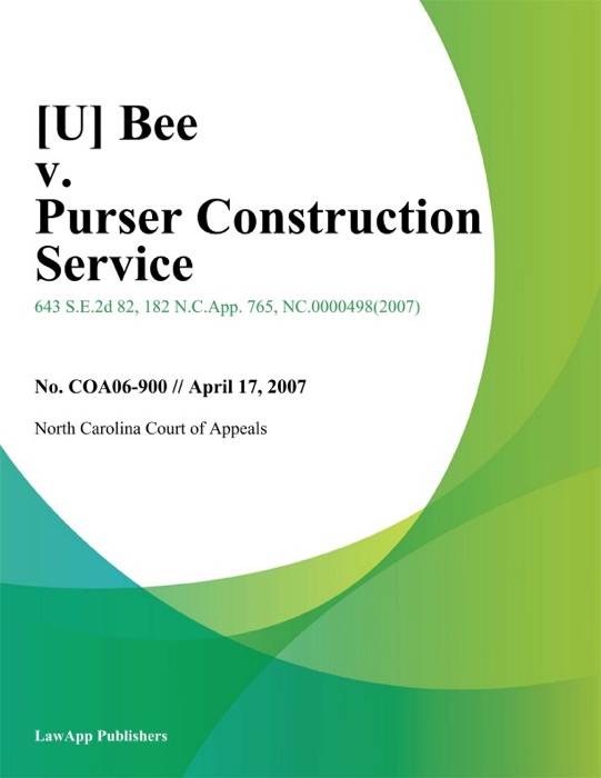 Bee v. Purser Construction Service