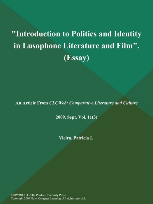 Introduction to Politics and Identity in Lusophone Literature and Film (Essay)