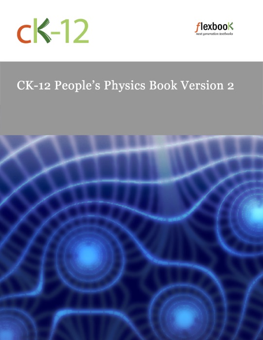CK12 People's Physics Book Version 2