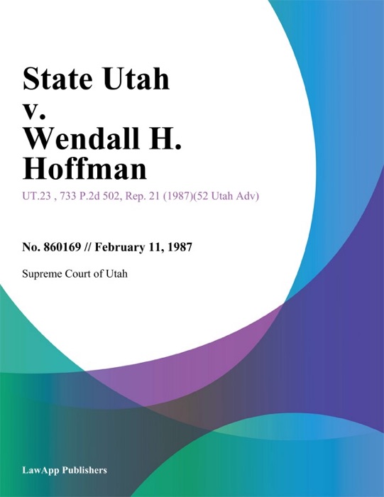 State Utah v. Wendall H. Hoffman